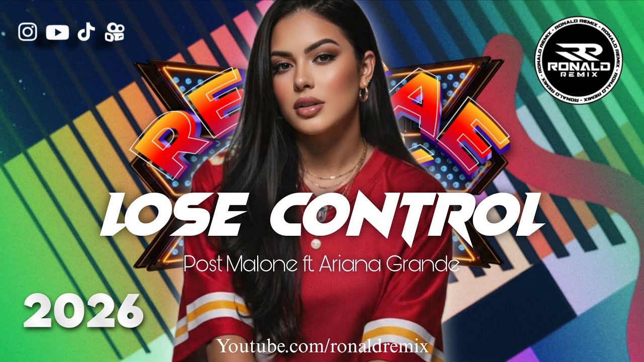 LOSE CONTROL - Post M. & Ariana G. REGGAE REMIX 2026 - REGGAE LIMPO 2026 -Exclusiva ‪@RONALDREMIX