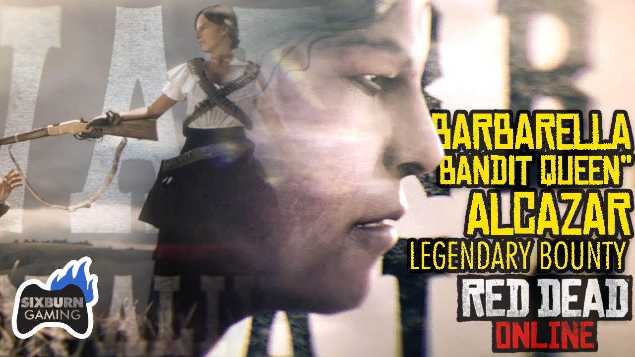 RED DEAD ONLINE Barbarella Alcazar the Bandit Queen Legendary Bounties