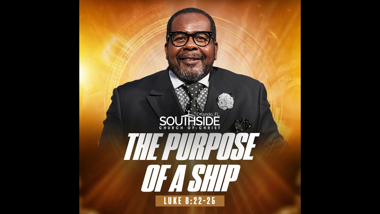 “The Purpose of a Ship” – Luke 8:22-25