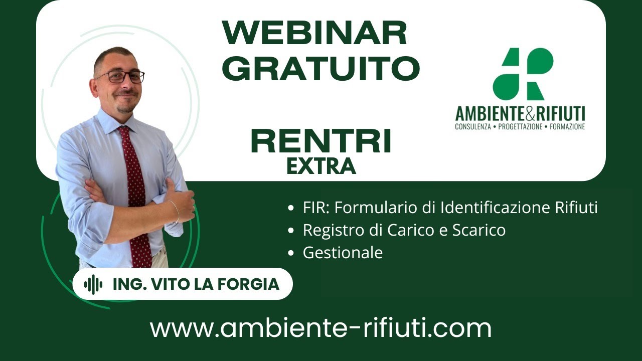 RENTRI EXTRA - FIR e Registro di Carico e Scarico Rifiuti - Webinar Gratuito 11.02.2025