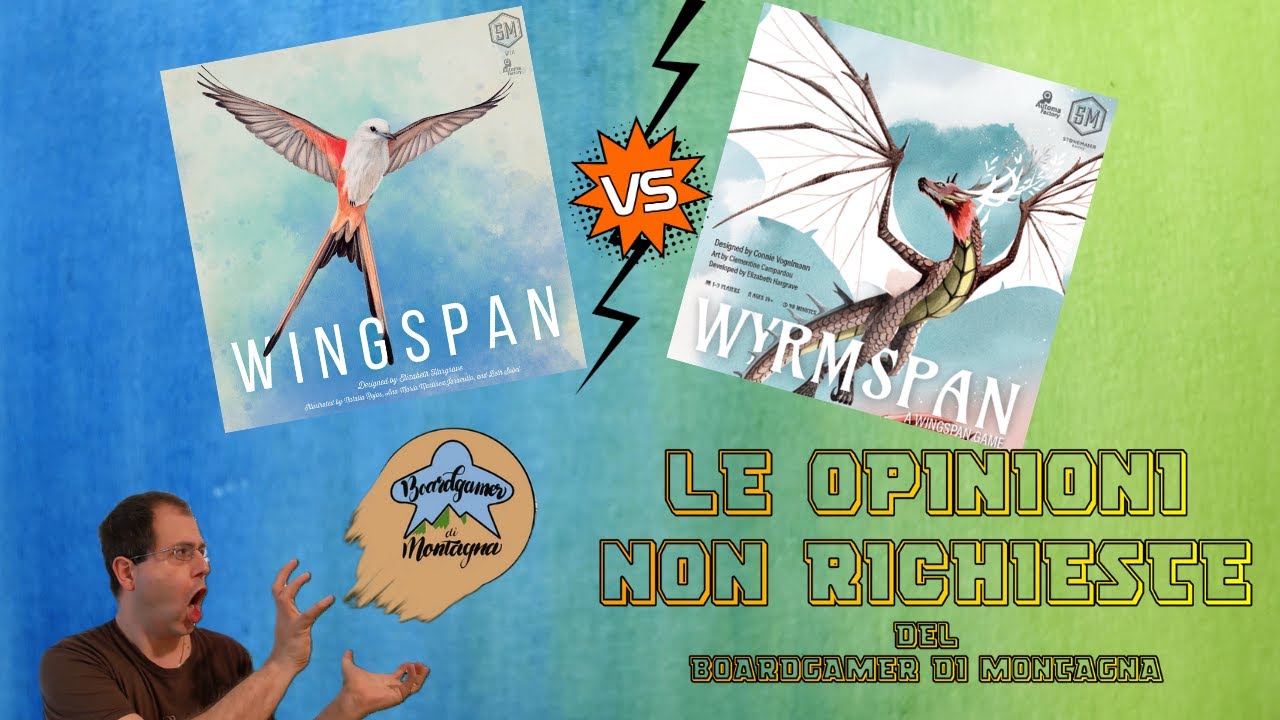Wingspan VS Wyrmspan: quale preferisco? - Le Opinioni non Richieste del BdM 009
