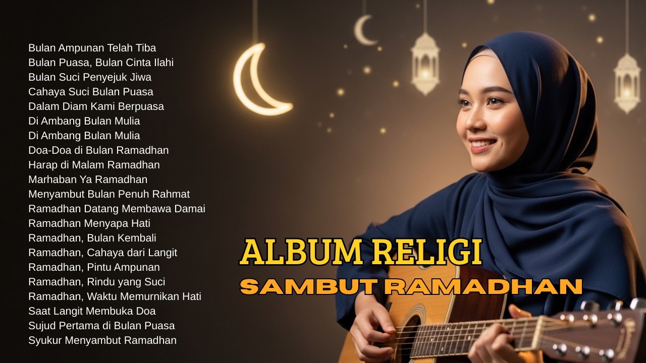 Lagu Religi Islami Terbaik 2026 Spesial Ramadhan | Hati Jadi Tenang di Bulan Penuh Ampunan