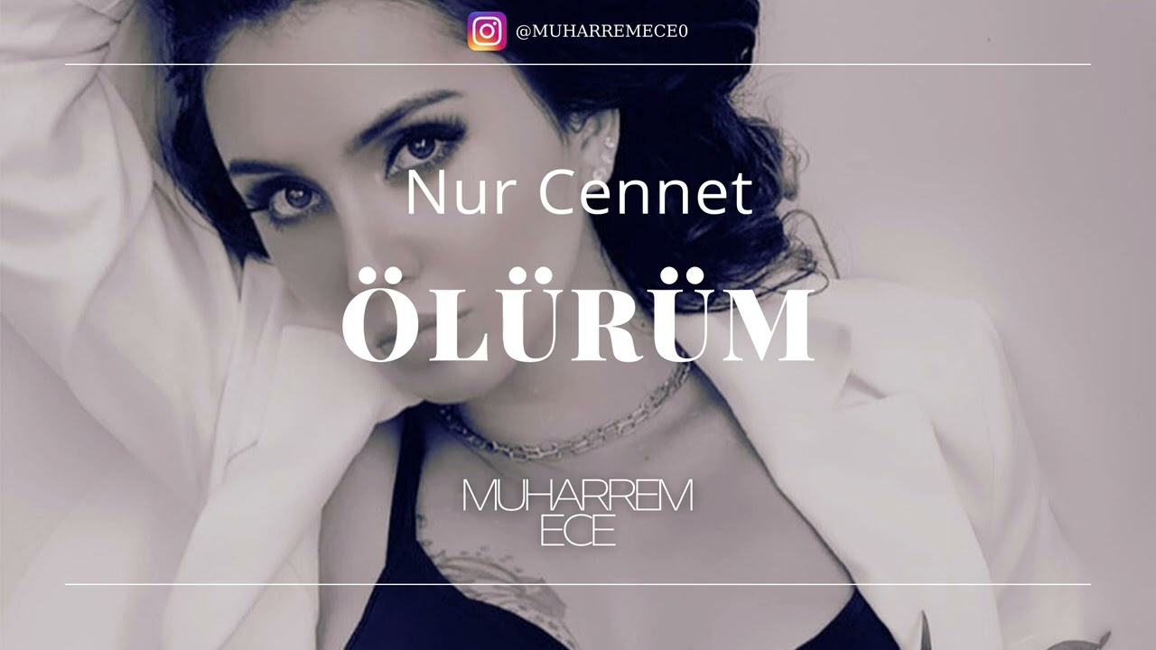 Nur Cennet - Ölürüm ( Muharrem ECE Remix )