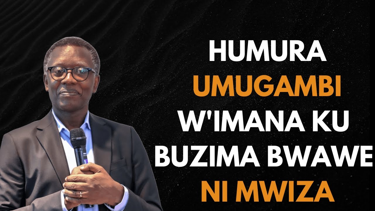 HUMURA UMUGAMBI W'IMANA KU BUZIMA BWAWE NI MWIZA || INYIGISHO YA Pastor RUTAYISIRE