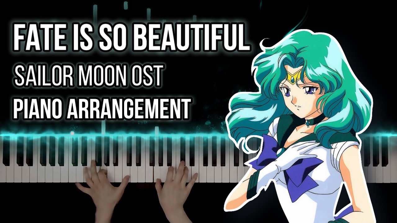 Fate is So Beautiful 運命は美しく [Piano arrangement] ~ Sailor Moon S OST