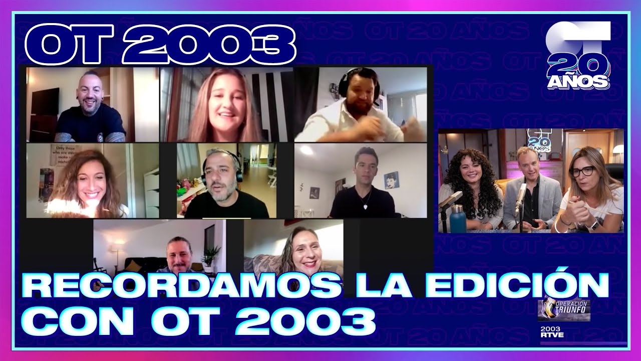 OT 2003 celebra los #20AñosDeOT | OPERACIÓN TRIUNFO | #20AÑOSDEOT