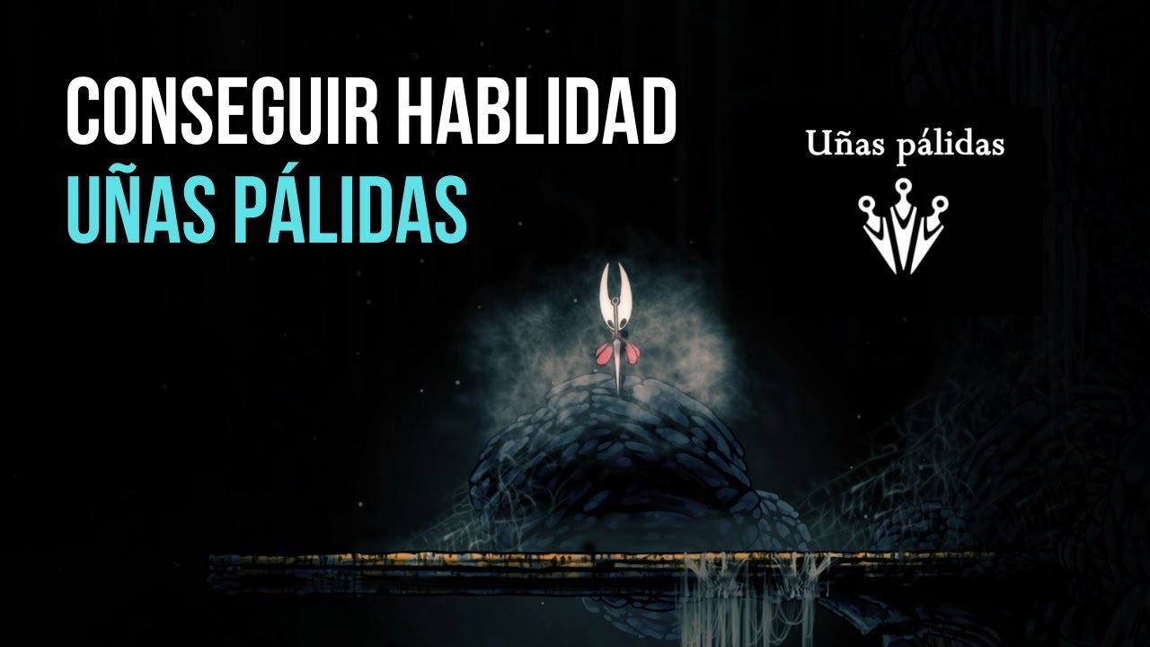 Silksong: Conseguir Habilidad U&ntilde;as palidas