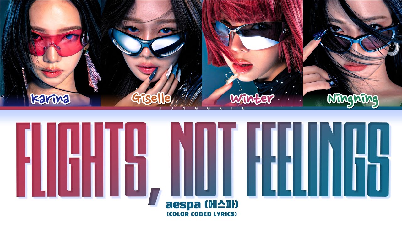 aespa (에스파) 'Flights, Not Feelings' Lyrics (Color Coded Lyrics)