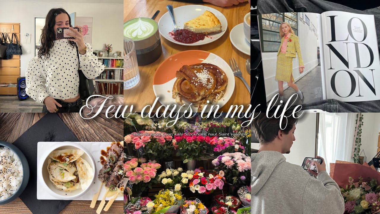 Few days in my life I *salle de sport, Lyon, Kafé stockholm, haul, Saint Valentin*