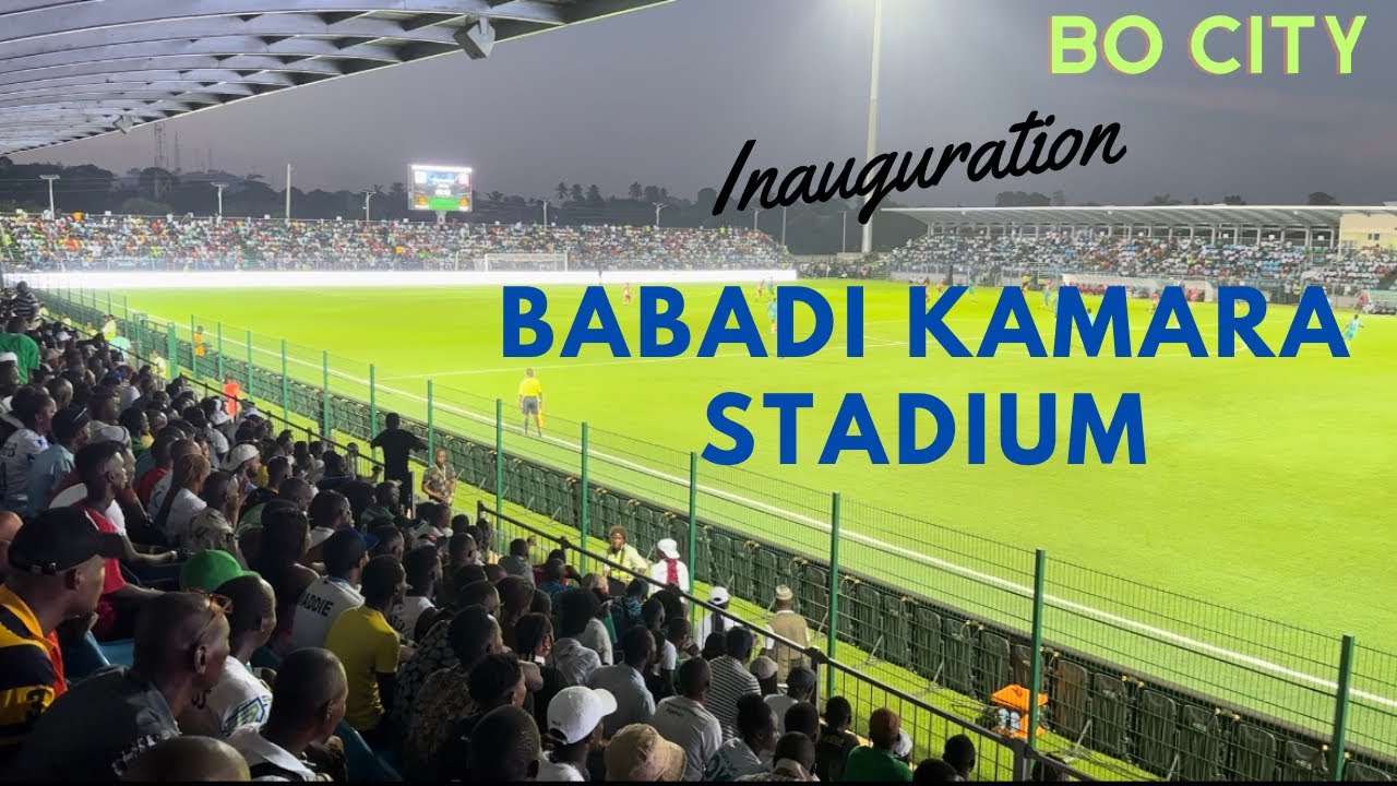 Southern Arena Stadium | Sierra Leone 🇸🇱 l BO City l Africa