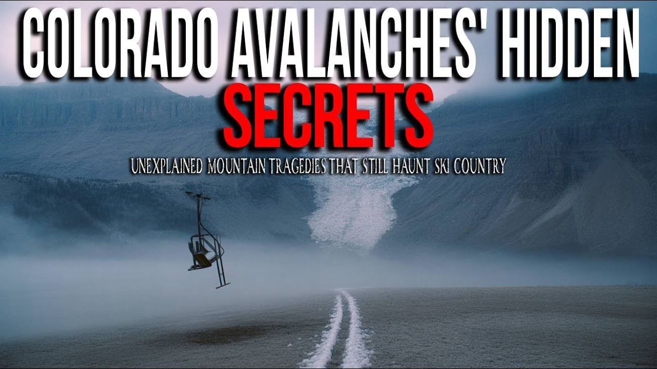 15 Unexplained Avalanches from Colorado's Ski Country the World Wasn't Supposed to Know