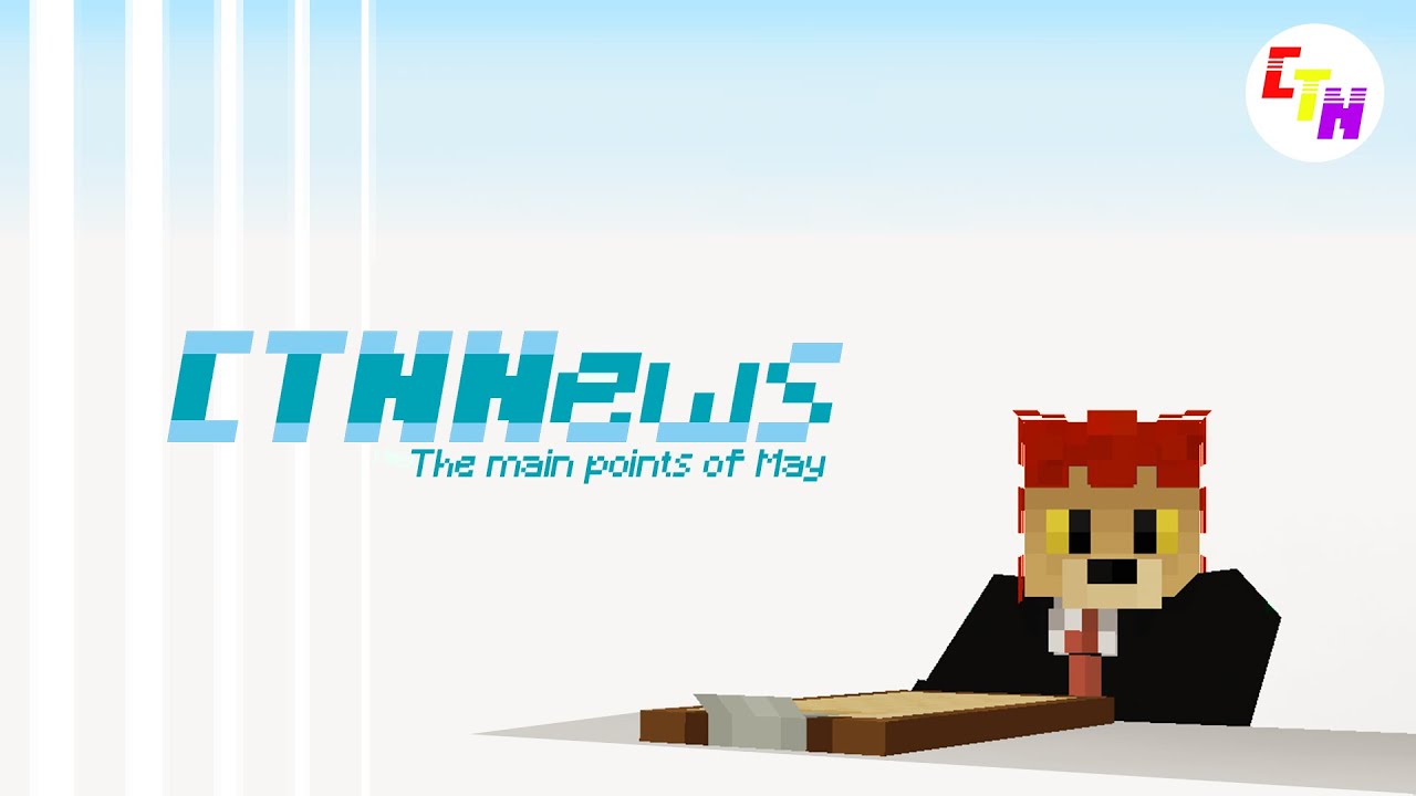 CTNNews: The main points of May