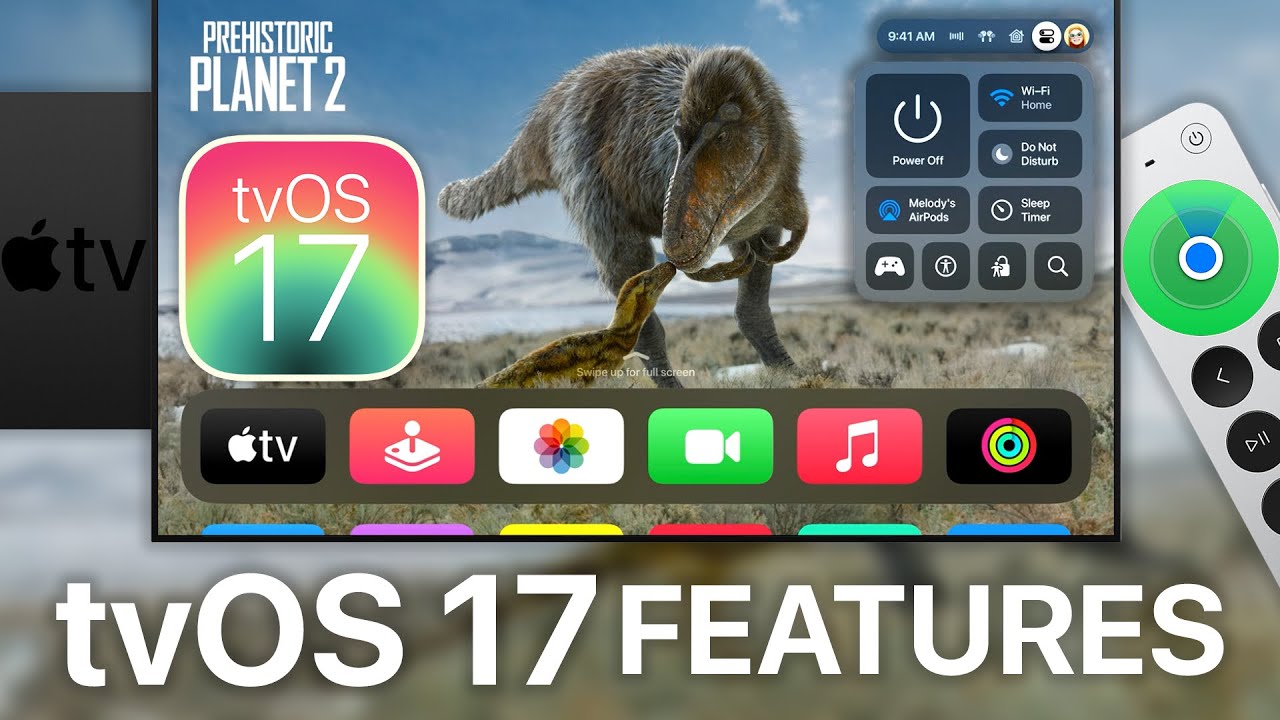 tvOS 17 Best New Features For Apple TV - Control Center, Find My Remote, Sleep Timer & More!