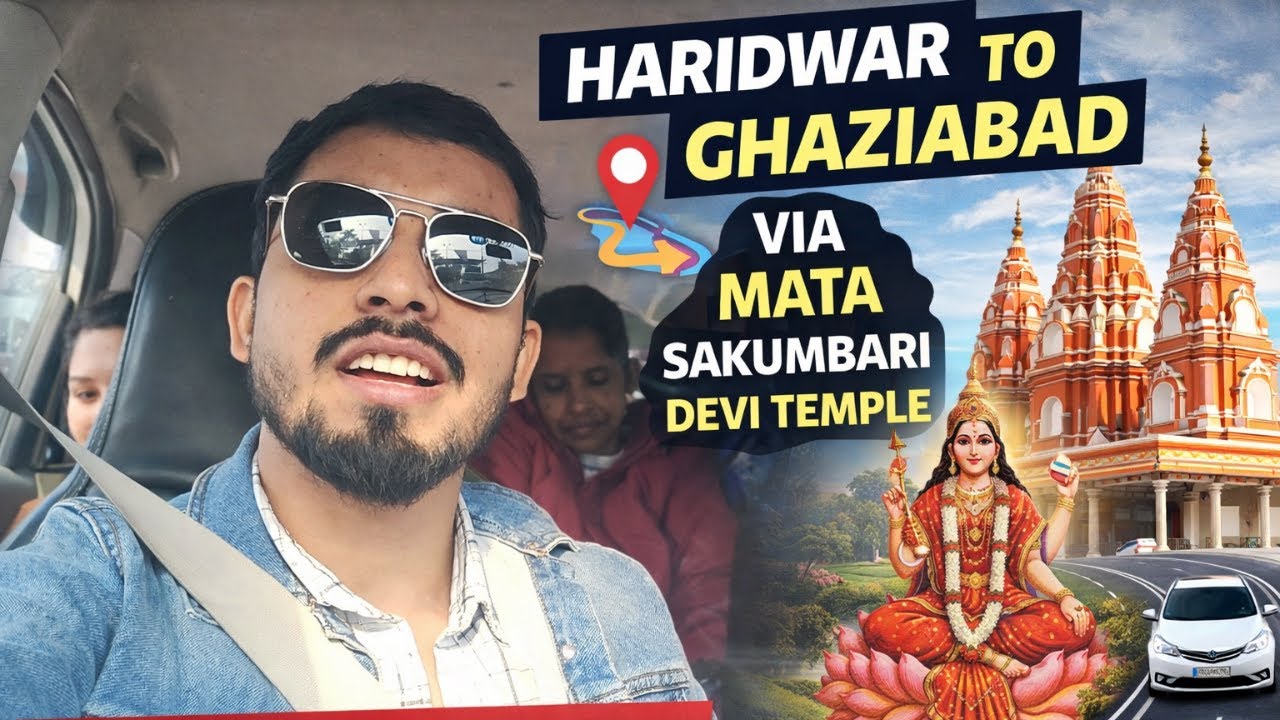 Mata Sakumbari Devi Temple Visit | Haridwar to Ghaziabad Journey | Road Trip Vlog
