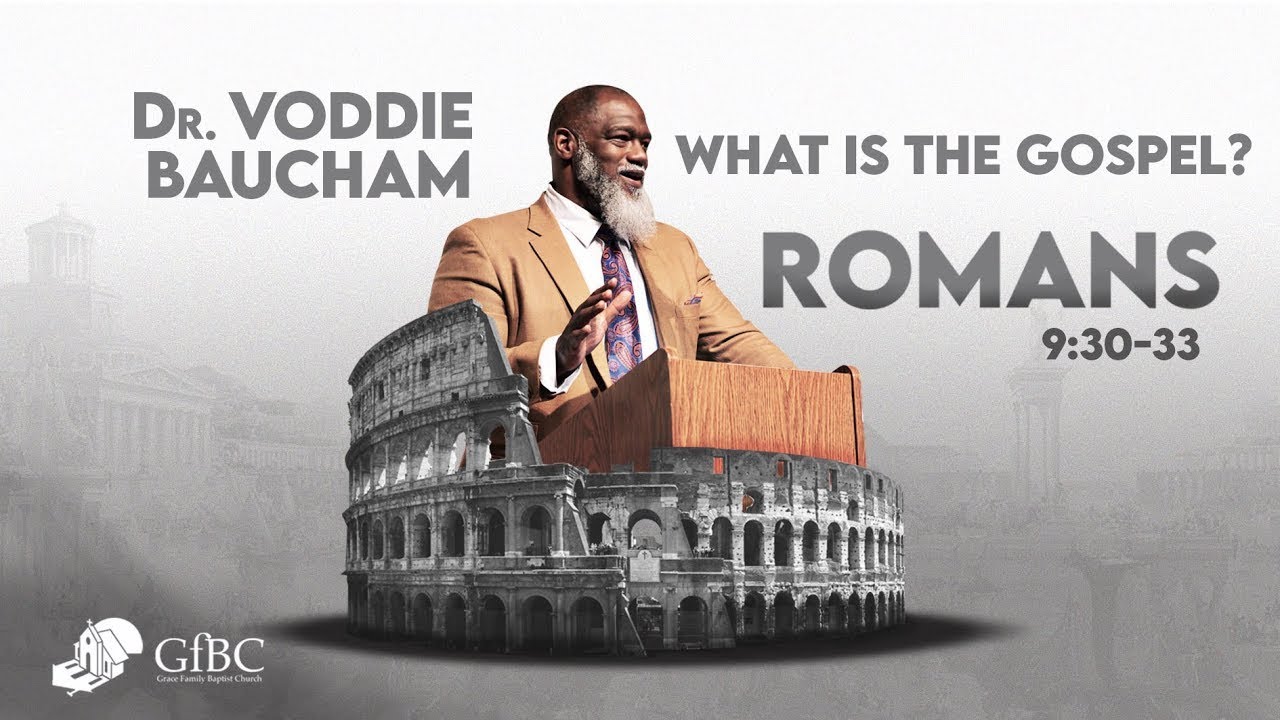 What Is The Gospel -- Voddie Baucham
