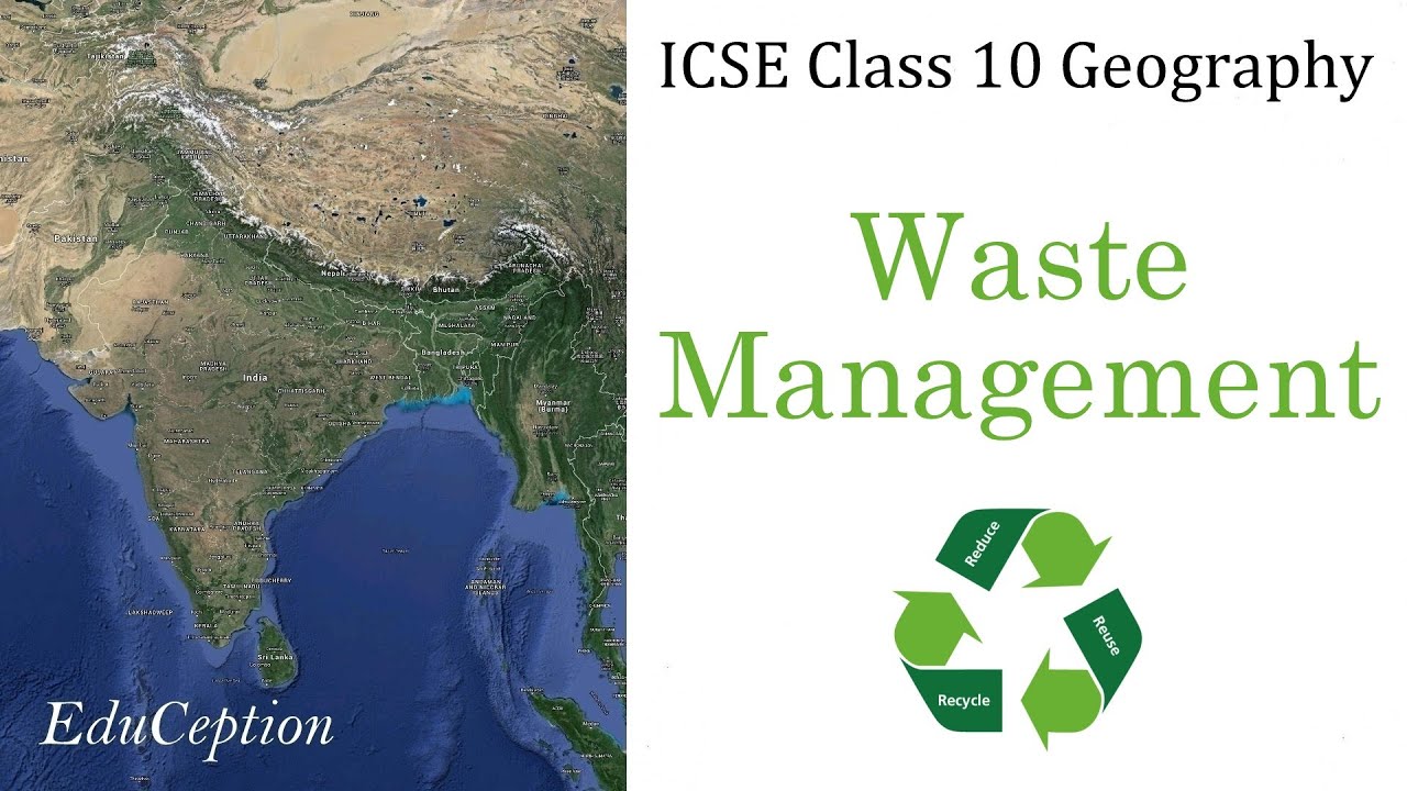 Waste Management | ICSE Class 10 Geography