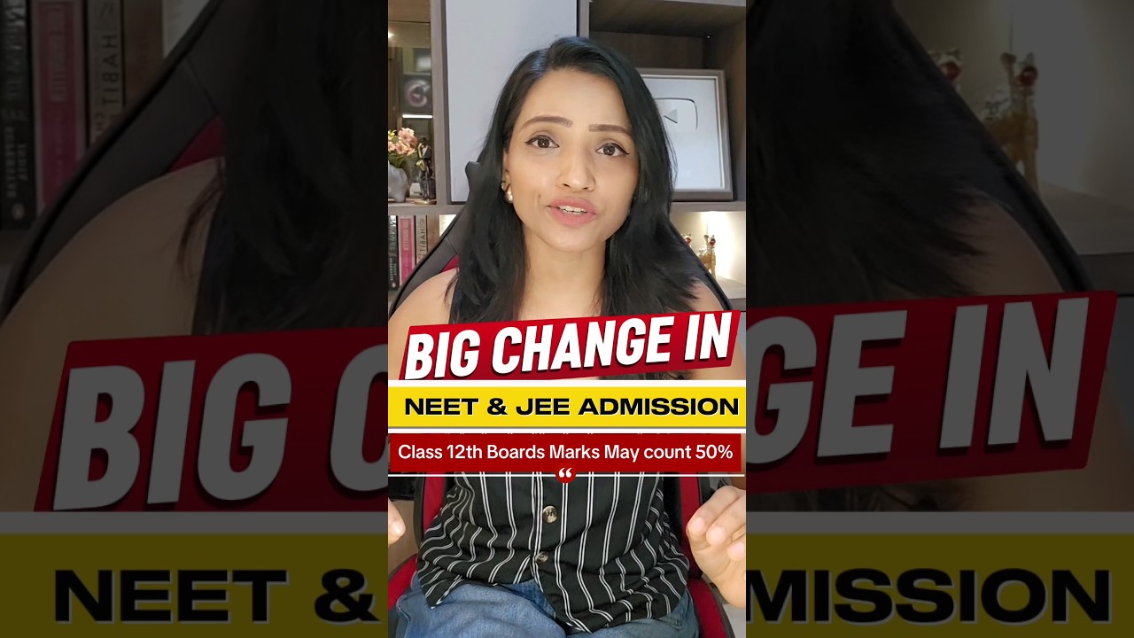 Big Change in NEET & JEE Admissions | Will 12th Board Marks Be Counted?