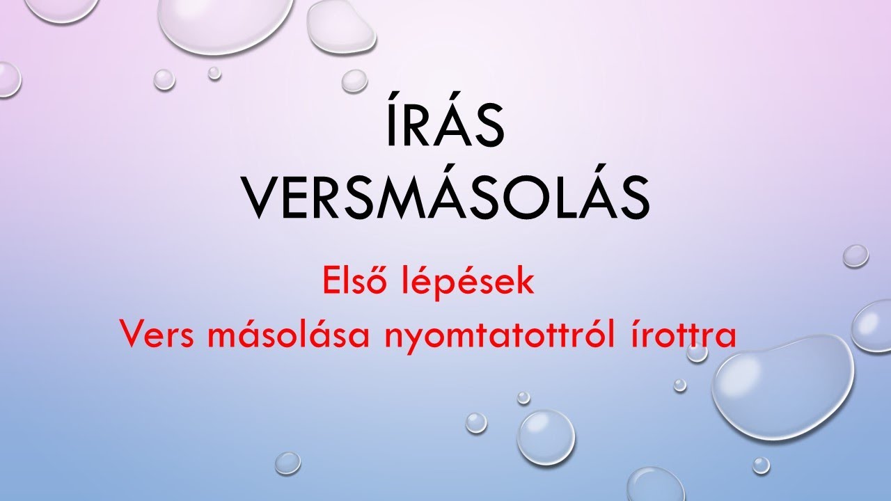 Írás oktatás online: A versmásolás első lépései - 1. osztály, írás óra / Nagyné Horváth Anita