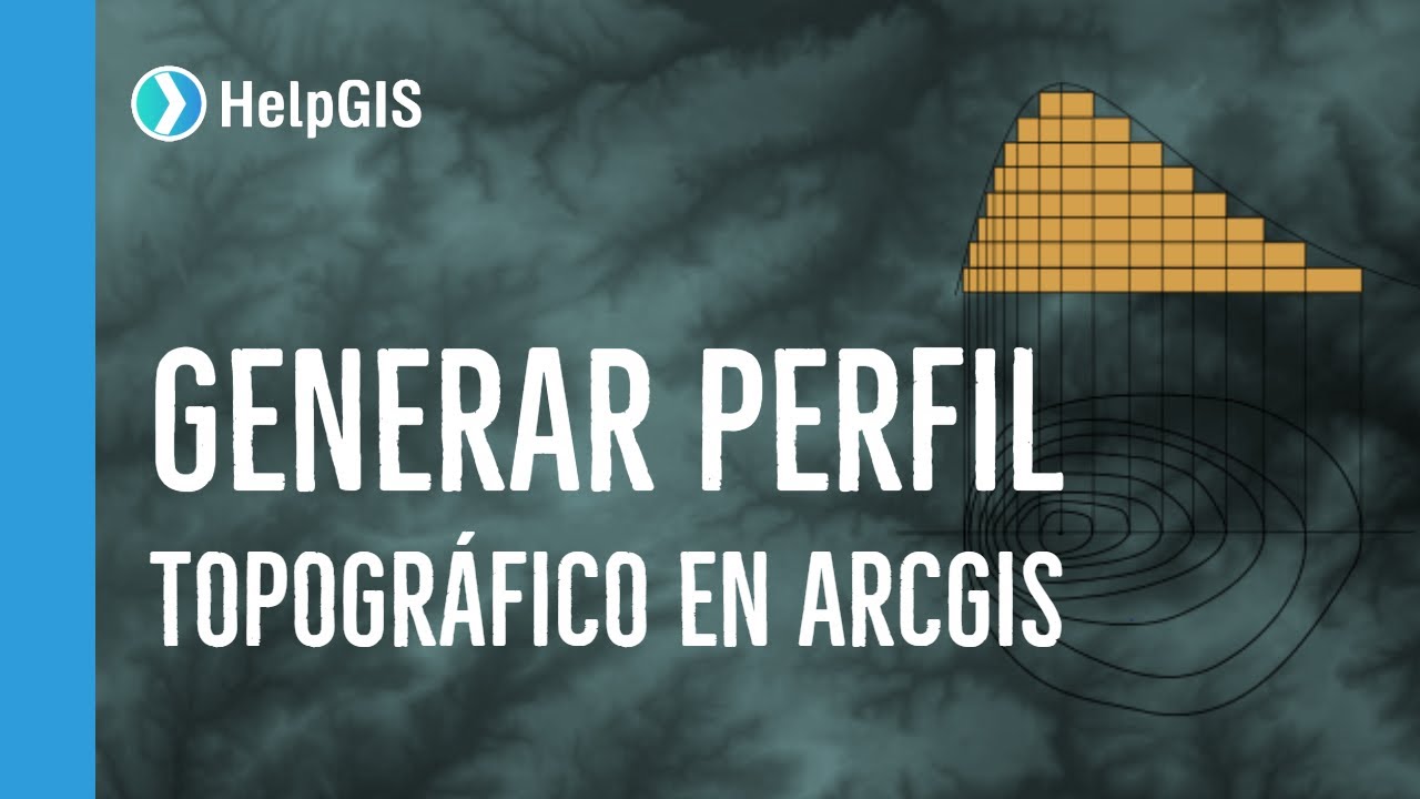 CÓMO CREAR UN PERFIL TOPOGRÁFICO EN ARCGIS