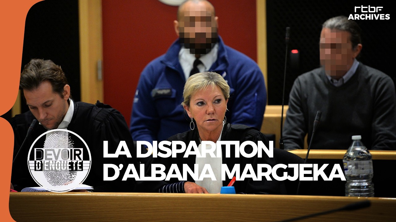La disparition d’Albana Margjeka : la fille dans le pont (Devoir d'enquête) - RTBF Archives