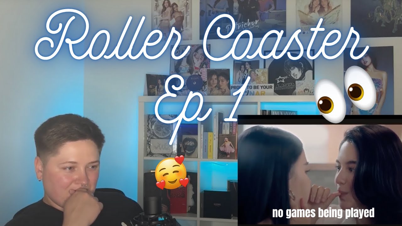(Auto-Sub) Roller Coaster the Series: รักขบวนนี้หัวใจเกือบวาย | Ep.1 | Reaction
