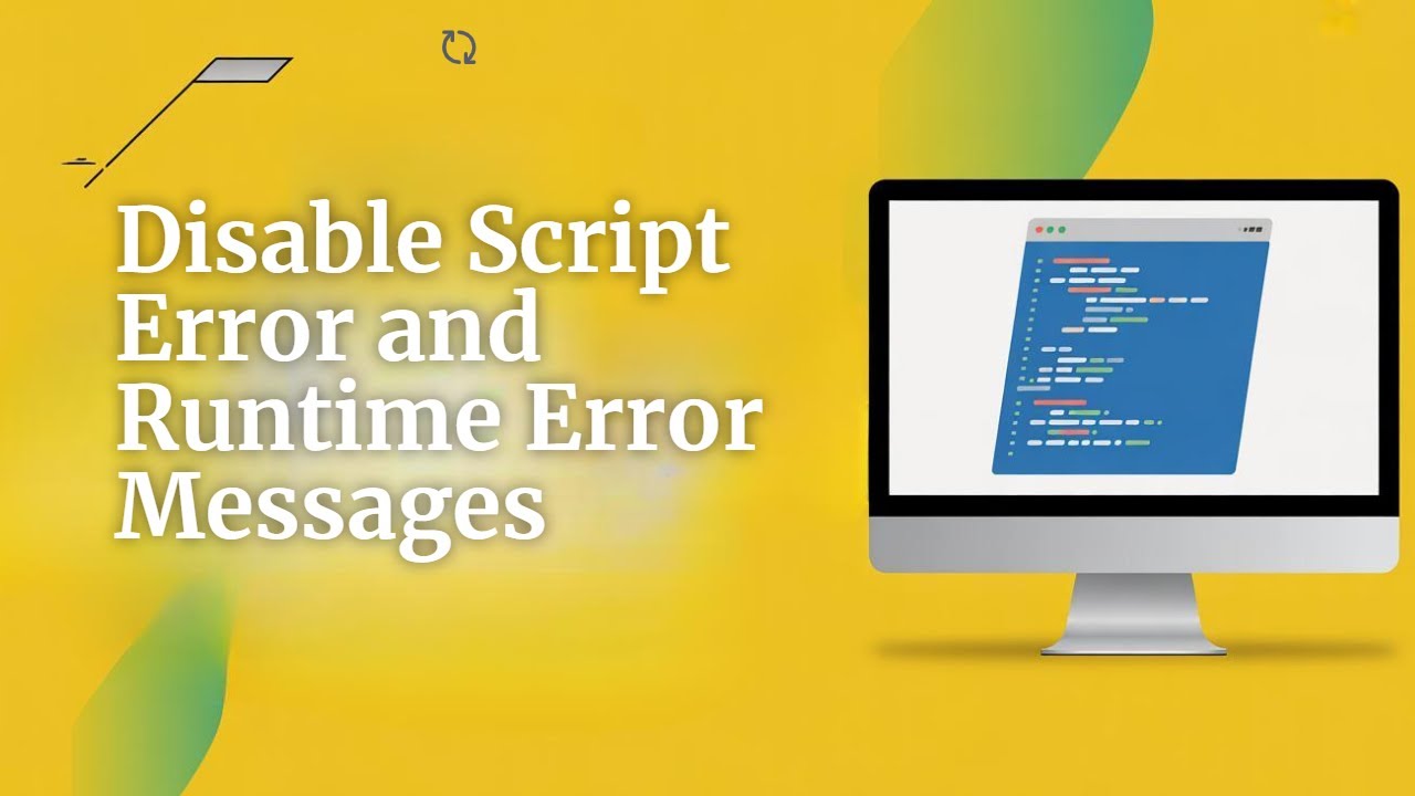 Disable Script Errors and Runtime Error Messages in Windows Computer [GUIDE]