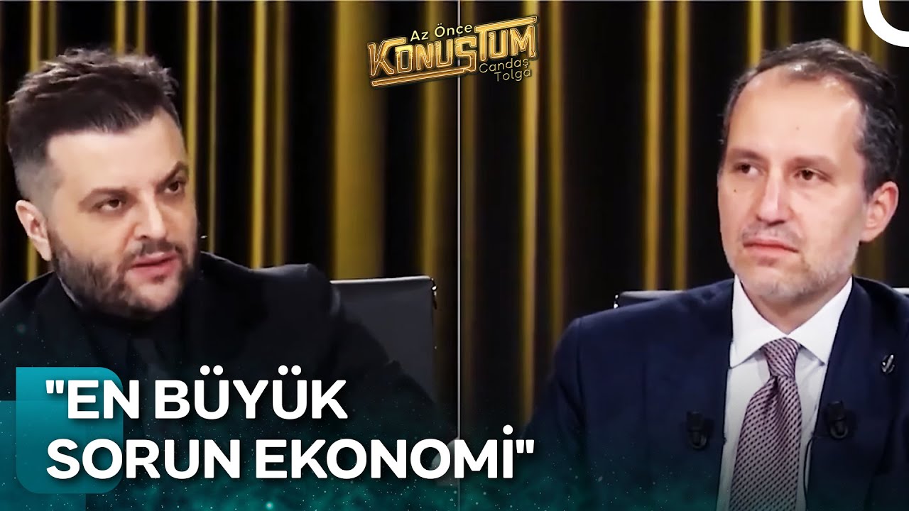 Fatih Erbakan Ekonomi İçin Ne Öneriyor? | Az Önce Konuştum