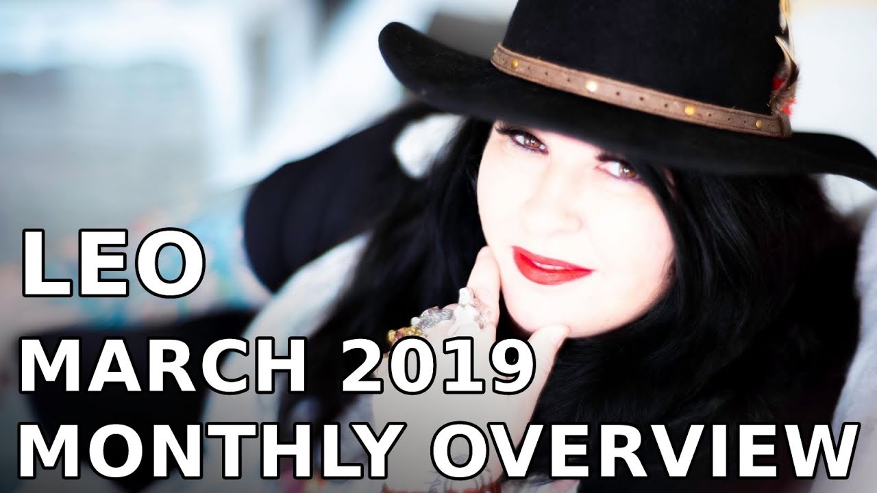 Leo March Monthly Astrology Horoscope 2019