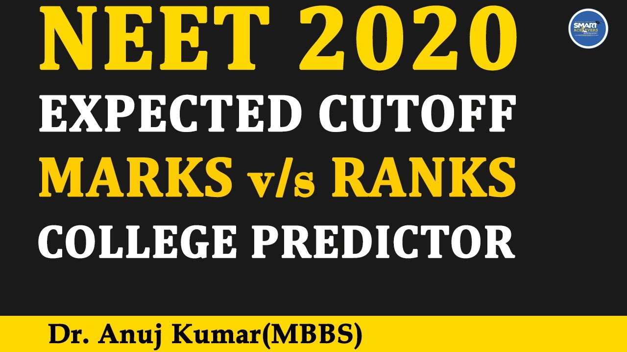 NEET 2020 Rank Prediction | NEET Expected Cutoff | Marks V/s Rank | NEET College Predictor 2020
