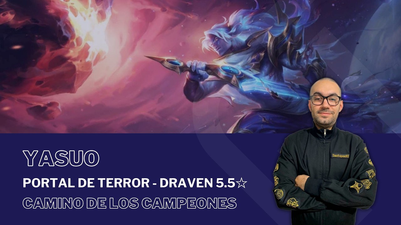 Portal de Terror - Draven 5.5☆ con YASUO / #PathOfChampions - #LegendsOfRuneterra