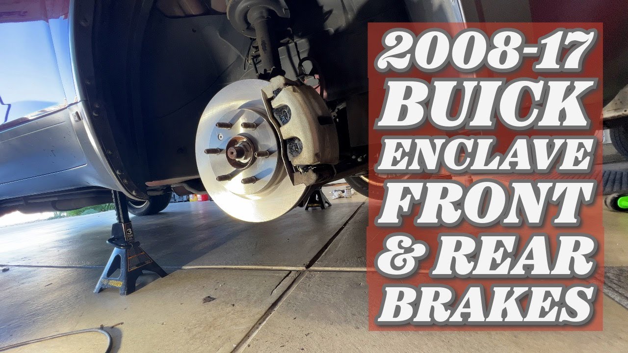 2008-17 Buick Enclave Front & Rear Brakes Replacment How-To