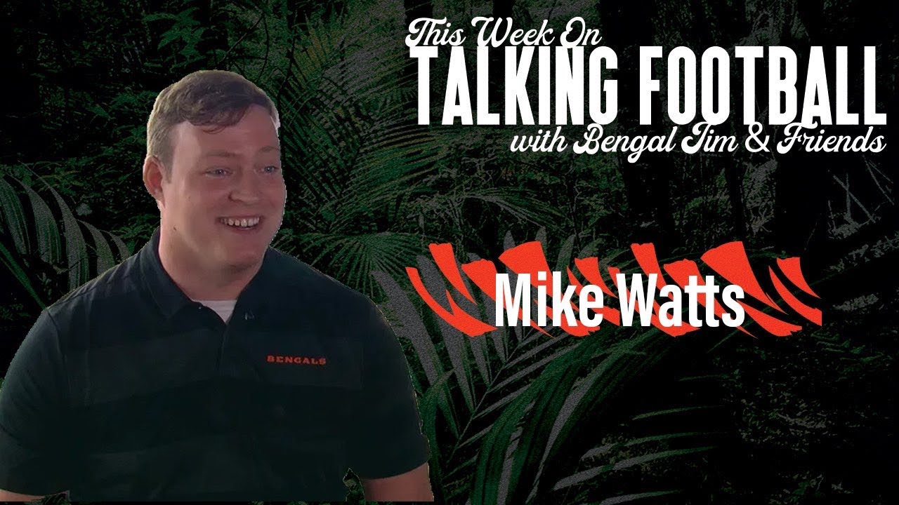 Talking Football with Bengal Jim & Friends - Tuesday, August 15th 8pm