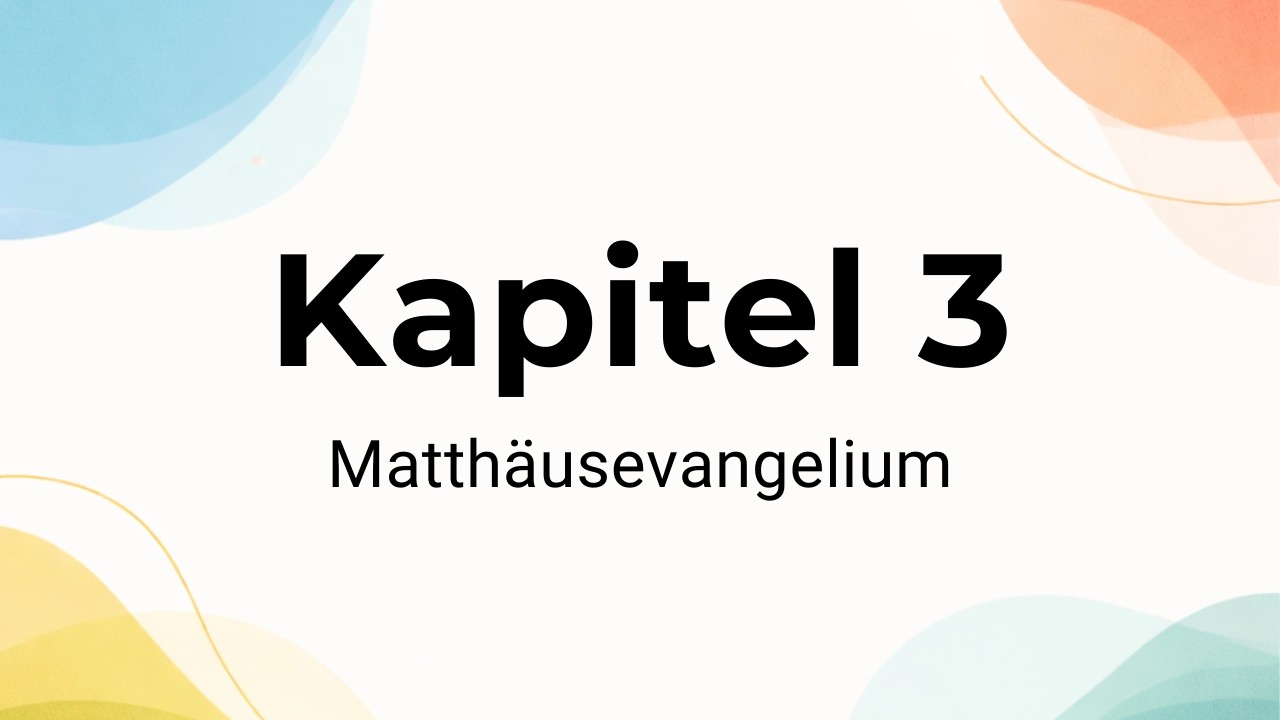 Matthäus Kapitel 3 | Mathis Sieber
