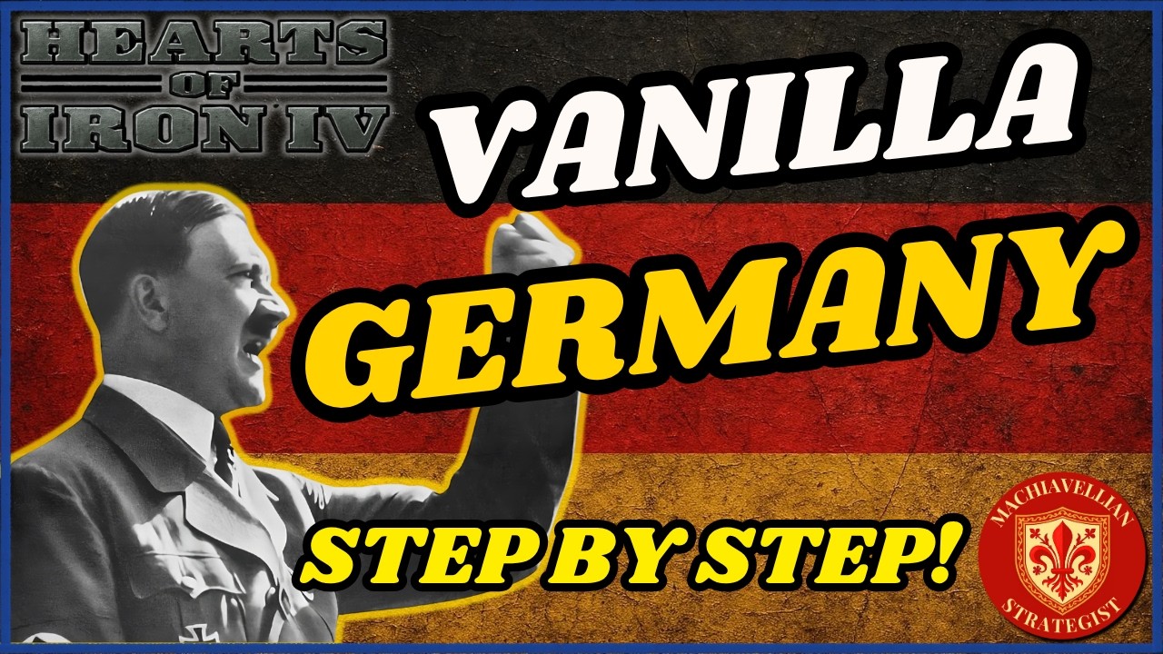 ​🇩🇪 VANILLA GERMANY: A Step By Step Guide! (No DLC Required) | HOI4 Country Guides