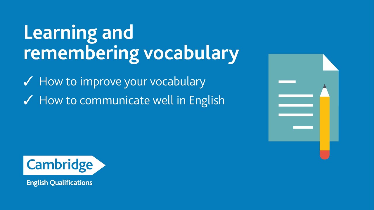Learning and remembering vocabulary
