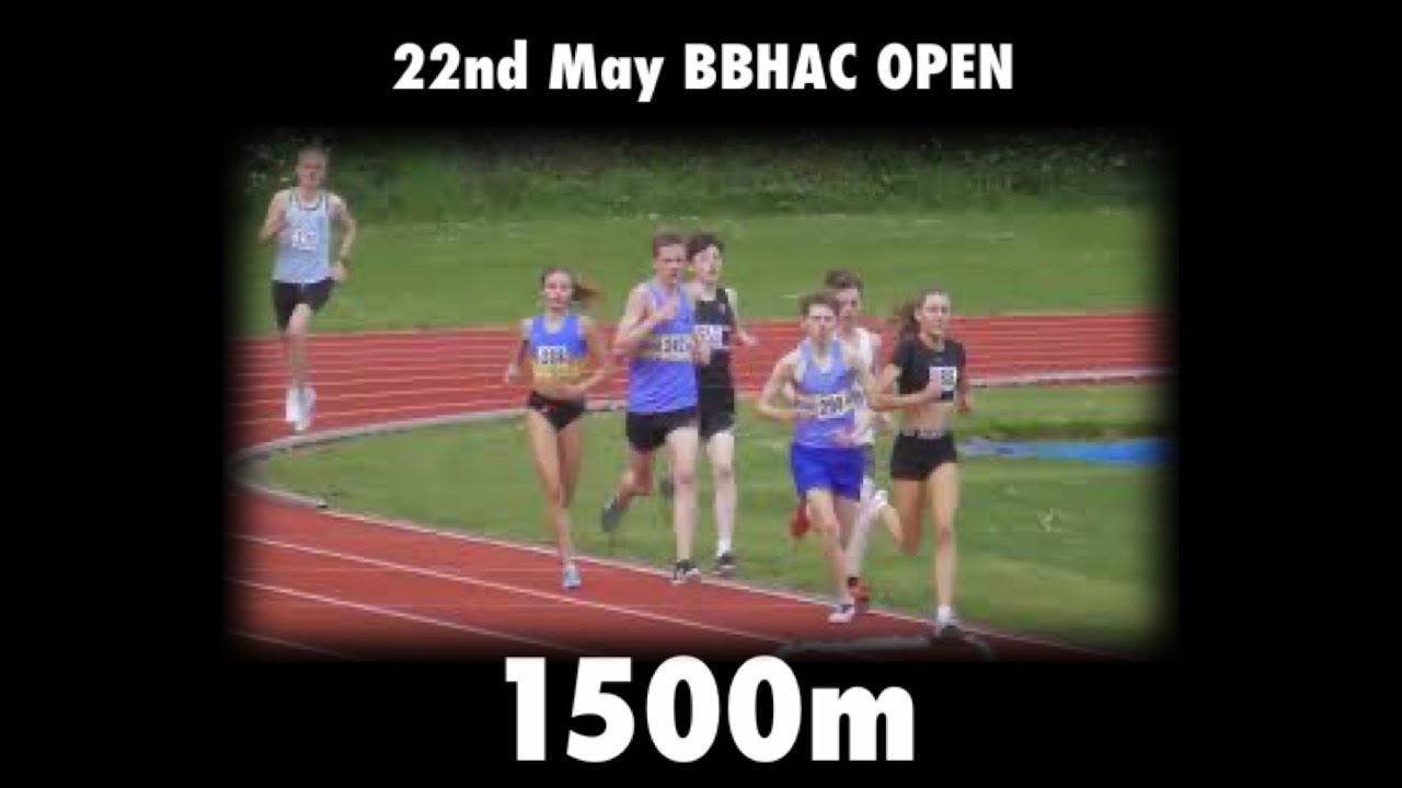 1500m Part 1 | BBHAC Open 22nd May 2021