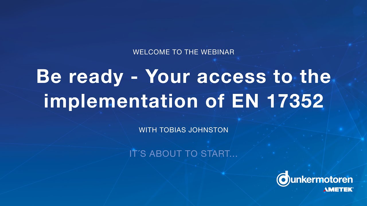 Webinar: Be ready - Your Access to the Implementation of EN 17352