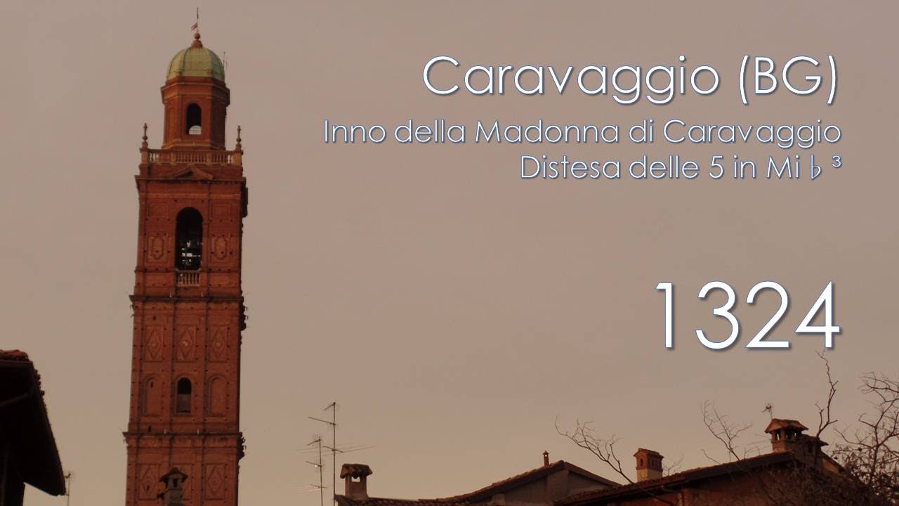 Le campane di Caravaggio (BG) - Inno e distesa festiva