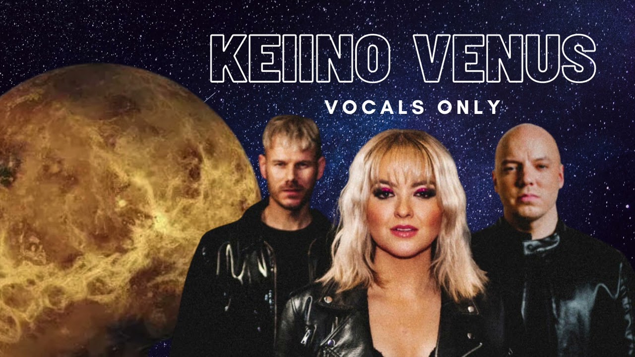 KEiiNO-  Venus - Vocals Only