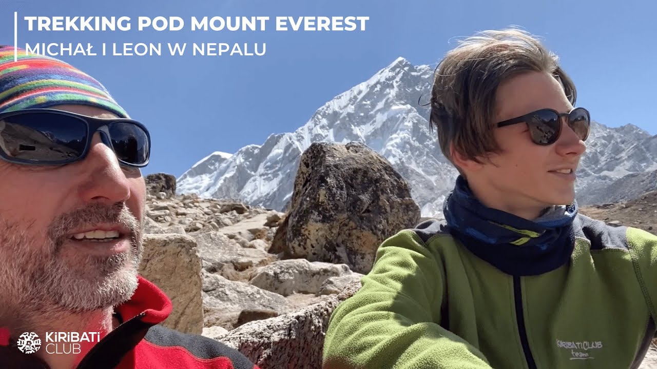 🌎 BIURO W PODR&Oacute;ŻY #13 Trekking pod Mount Everest | Michał i Leon w Nepalu