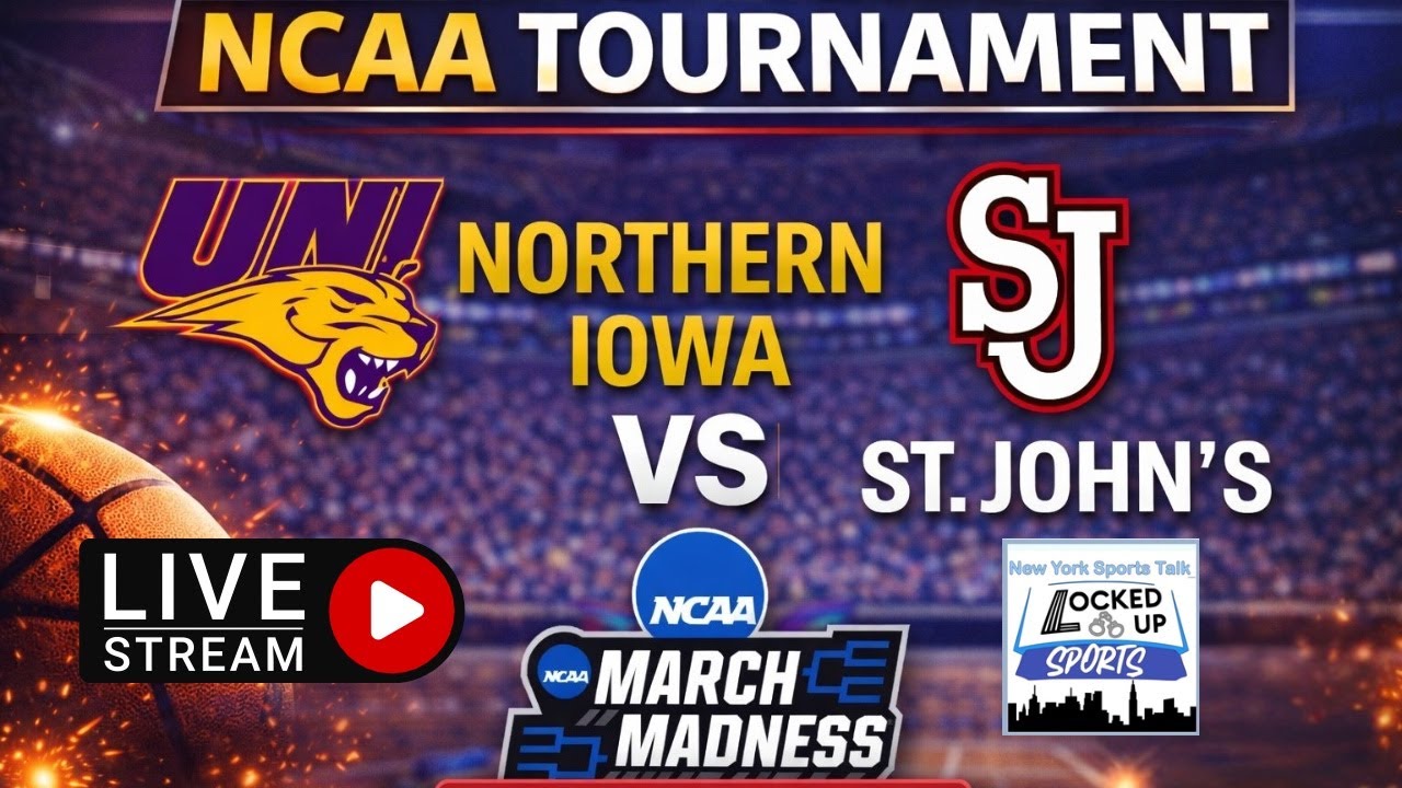 NCAA FIRST ROUND: UNIVERSITY OF NORTHERN IOWA VS ST. JOHNS LIVESTREAM