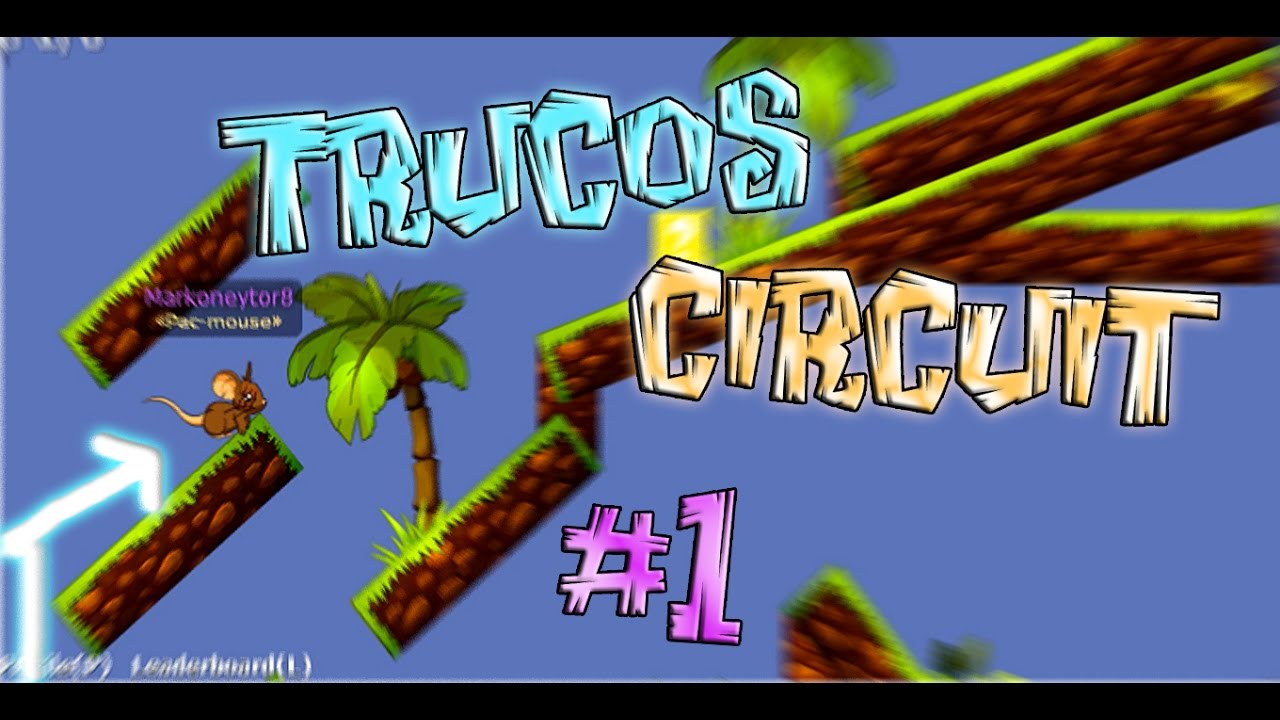 Transformice | Trucos Circuit #1