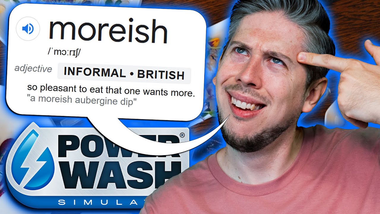 It's very Moreish (PowerWash Simulator)