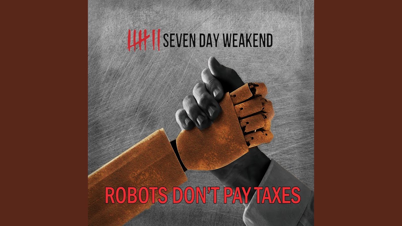 Robots Don't Pay Taxes