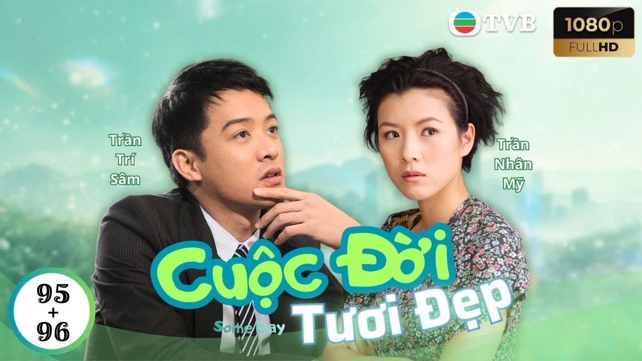 Phim TVB Lồng Tiếng Cuộc Đời Tươi Đẹp 95 + 96 | Mao Thuần Quân, Lê Diệu Tường, Lý Tư Kỳ | 2010