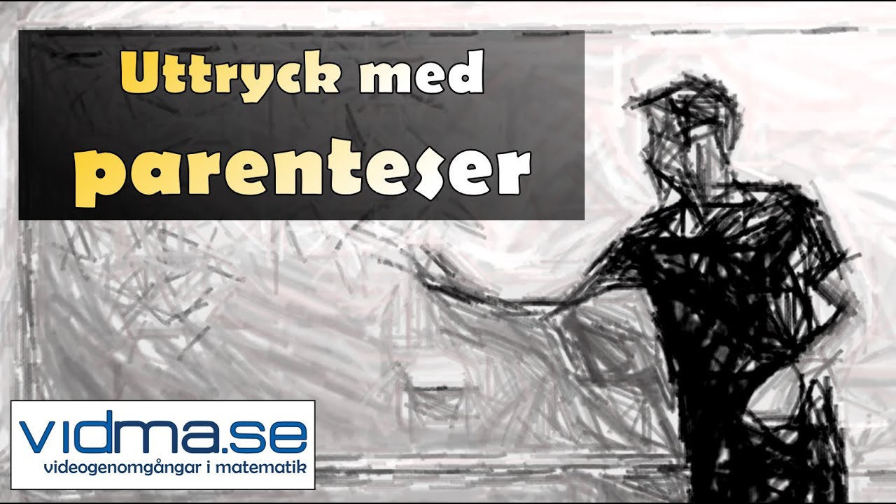 Matematik nivå 1. FÖRENKLA UTTRYCK MED PARENTESER