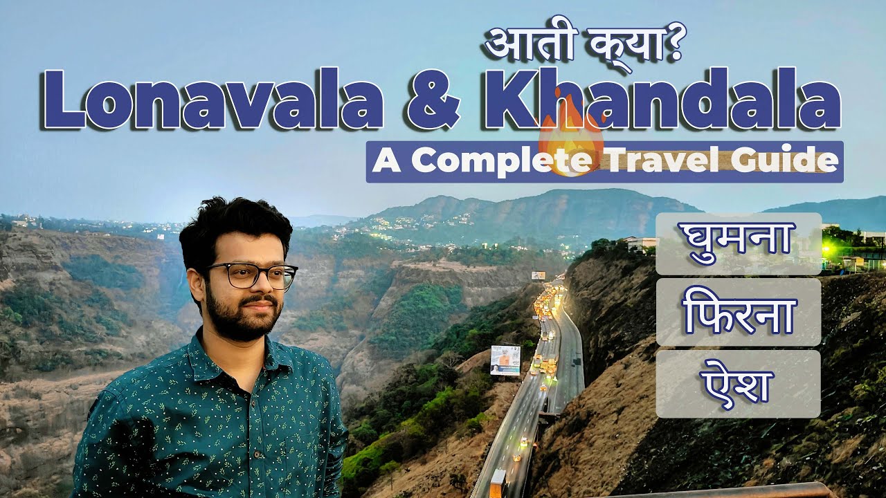 Lonavala Travel Guide 2025 | Lonavala Tourist Places | Lonavala Trip Budget and Lonavala Itinerary