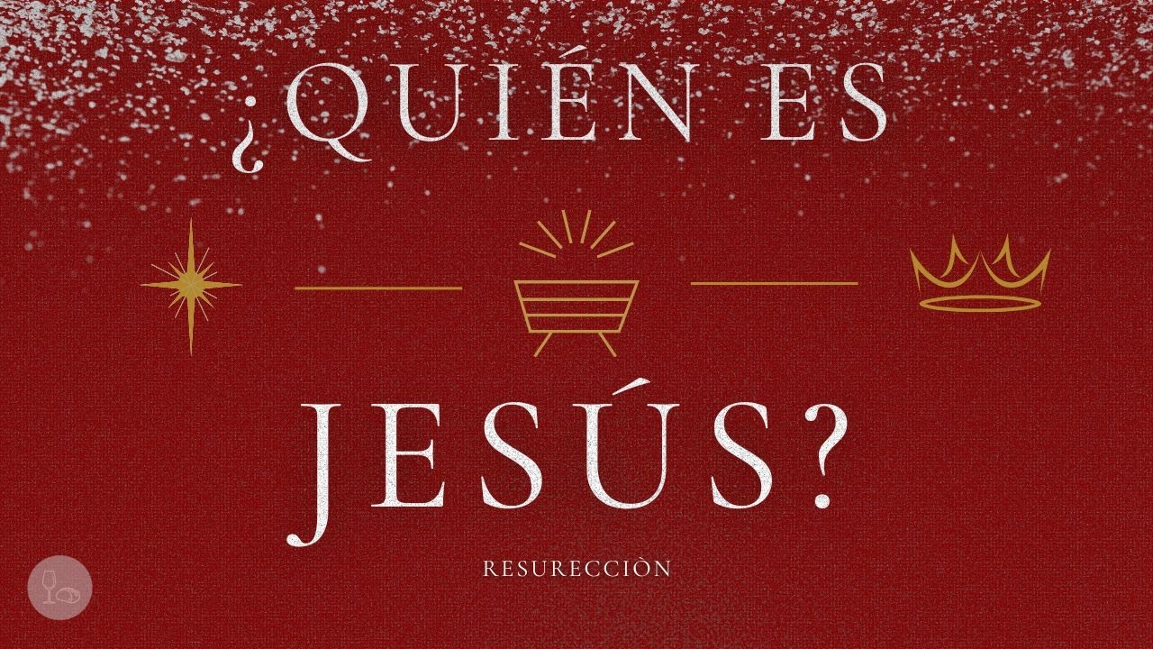¿Quién es Jesús? (Lucas 24:1-12) ⎮Alfredo Carrillo