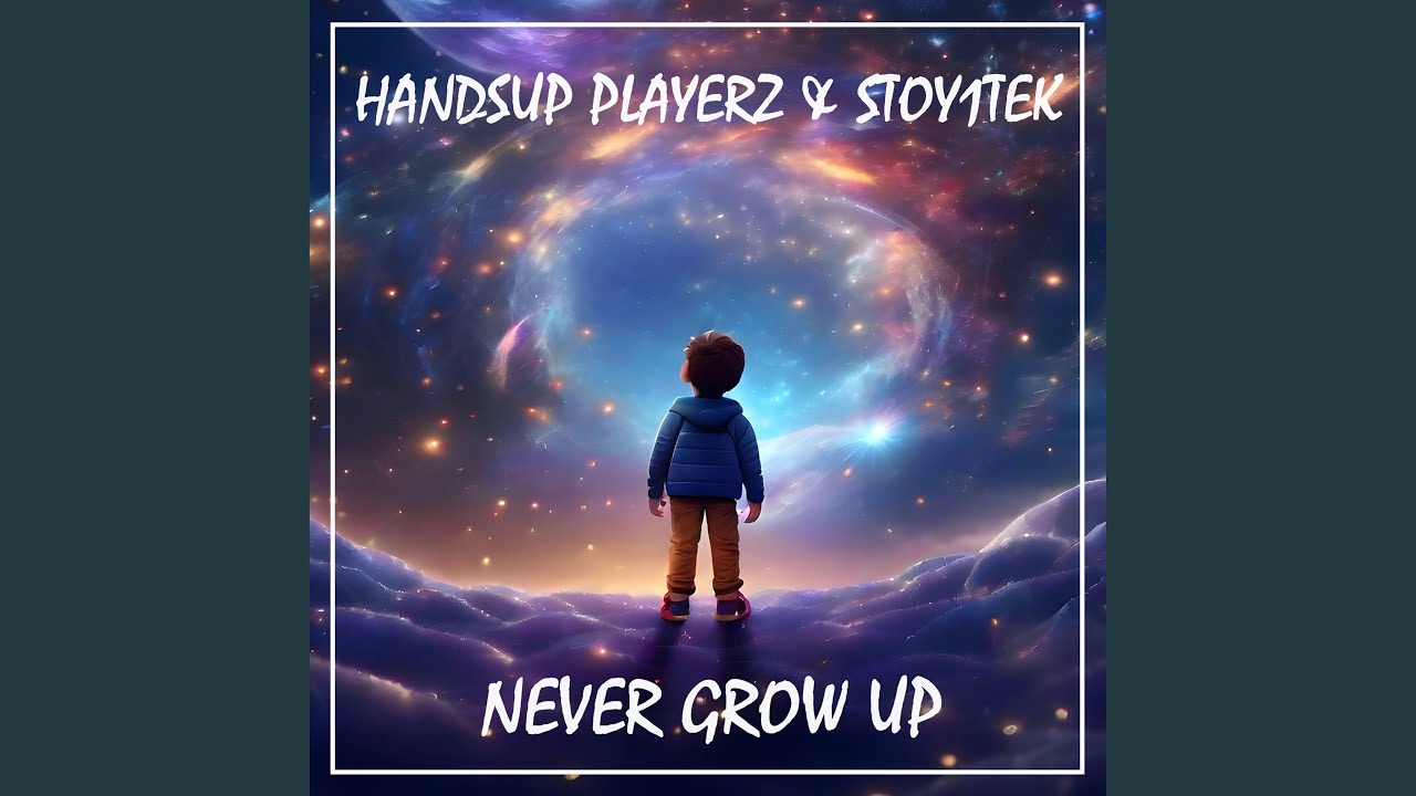 Never Grow Up (Extended Mix)