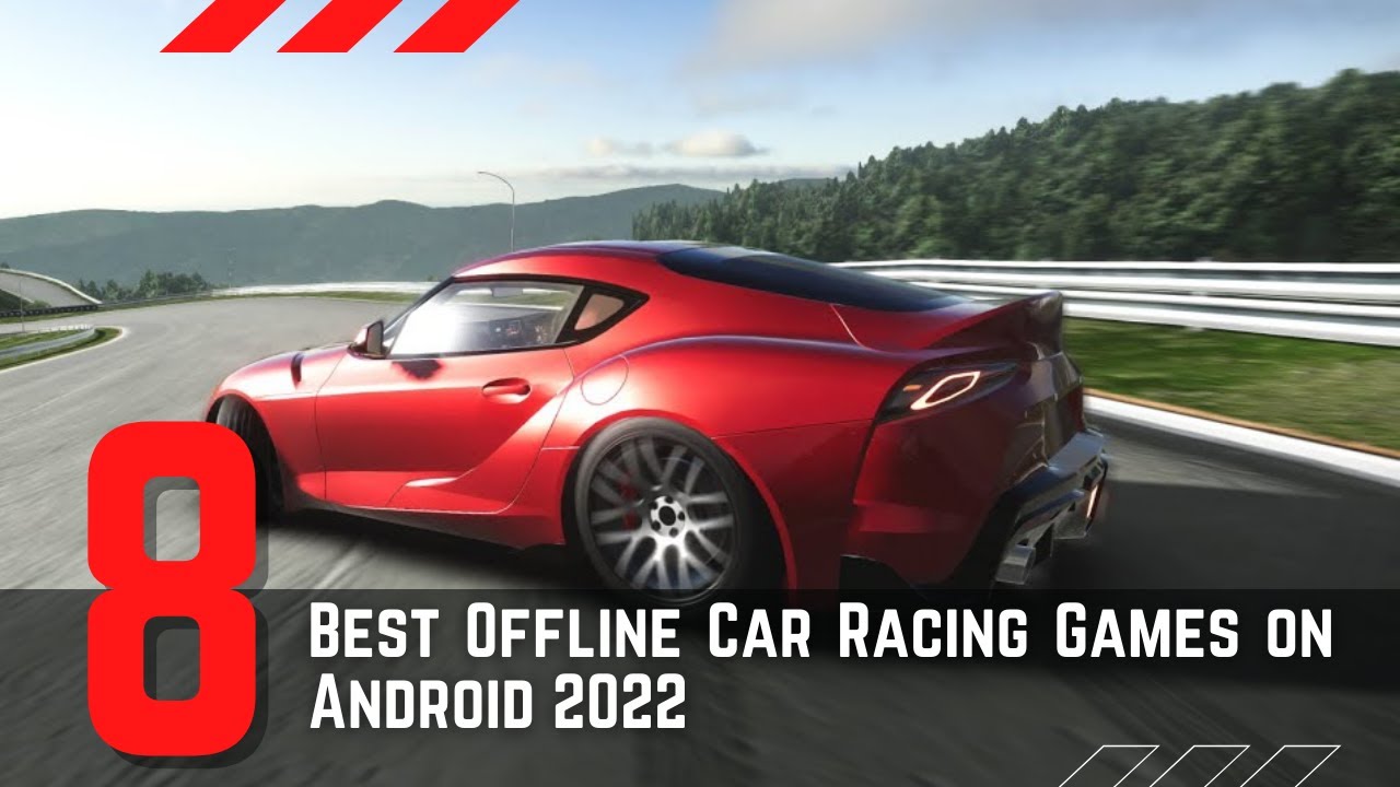 8 Best Offline Car Racing Games on Android 2022
